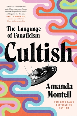 Cultish: The Language of Fanaticism