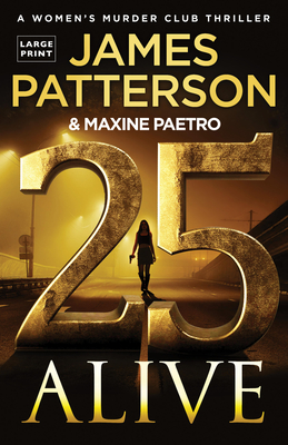 25 Alive: A Women's Murder Club Thriller