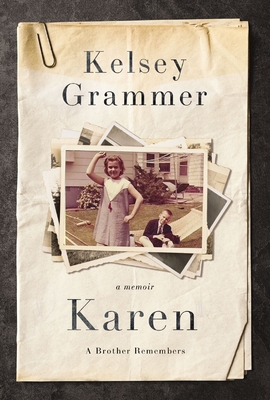 Karen: A Brother Remembers