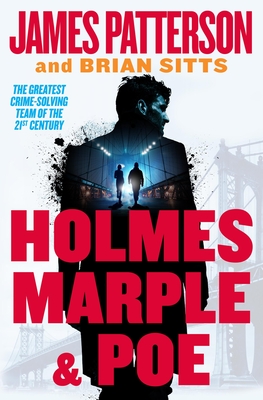 Holmes, Marple & Poe: A Holmes, Margaret & Poe Mystery