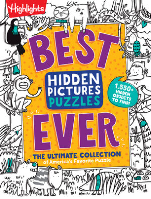 Best Hidden Pictures Puzzles Ever: Find Over 1,550 Hidden Objects in Highlights Best Collection of Hidden Pictures Puzzles, 20 Types of Puzzles and Mo