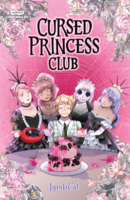 Cursed Princess Club, Vol. 4: A Webtoon Unscrolled Graphic Novel