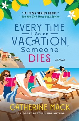 Every Time I Go on Vacation, Someone Dies