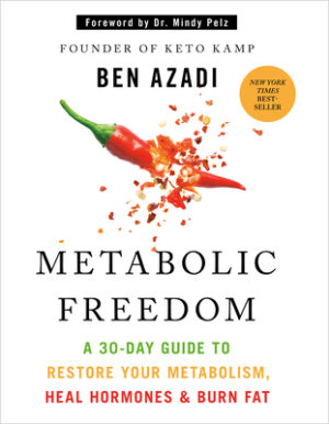 Metabolic Freedom: A 30-Day Guide to Restore Your Metabolism, Heal Hormones & Burn Fat