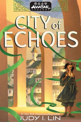 Avatar Legends: City of Echoes (Avatar Legends Book 1): Volume 1