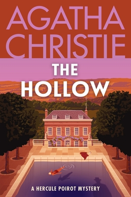 The Hollow: A Hercule Poirot Mystery: The Official Authorized Edition