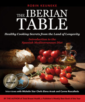The Iberian Table: Healthy Cooking Secrets from the Land of Longevity--Introduction to the Spanish Mediterranean Diet