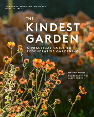 The Kindest Garden: A Practical Guide to Regenerative Gardening
