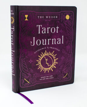 The Weiser Tarot Journal: Guidance and Practice (for Use with Any Tarot Deck--Includes 208 Specially Designed Journal Pages and 1,920 Full-Color Tarot