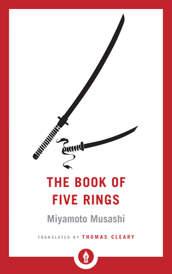 The Book of Five Rings: Including the Book of Family Traditions on the Art of War by Yagyu Munenori