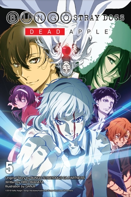 Bungo Stray Dogs, Vol. 5 (Light Novel): Dead Apple Volume 5