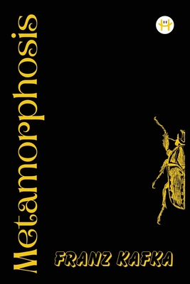 The Metamorphosis: Franz Kafka