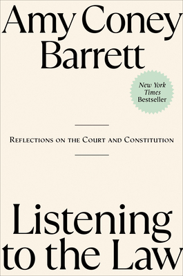 Listening to the Law: Reflections on the Court and Constitution