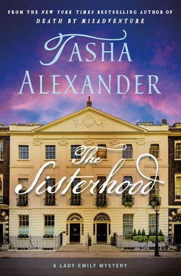 The Sisterhood: A Lady Emily Mystery