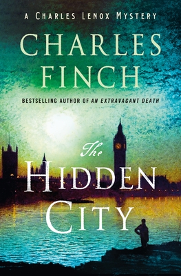 The Hidden City: A Charles Lenox Mystery