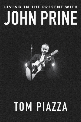Living in the Present with John Prine