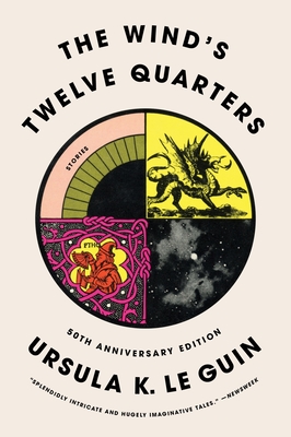 The Wind's Twelve Quarters: Stories