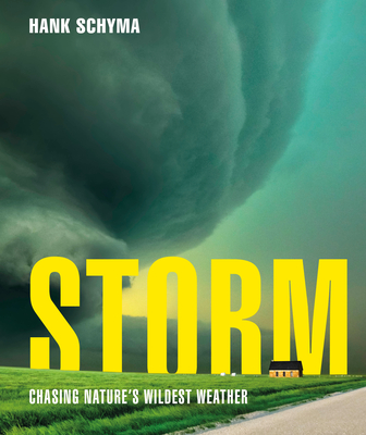 Storm: Chasing Nature's Wildest Weather