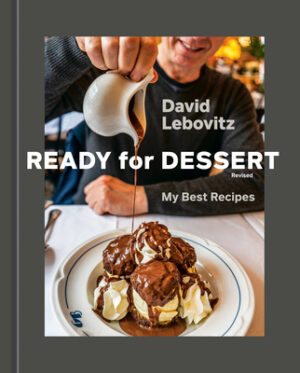 Ready for Dessert, Revised: My Best Recipes [A Baking Book]