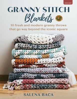 Granny Stitch Blankets: 10 Fresh and Modern Granny Throws That Go Way Beyond the Iconic Square