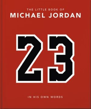 The Little Book of Michael Jordan: In His Own Words