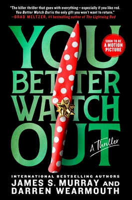 You Better Watch Out: A Thriller