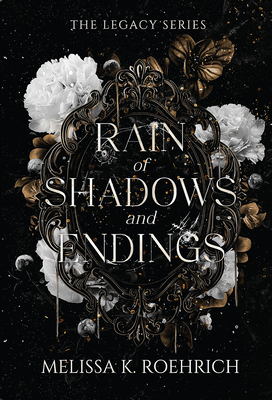 Rain of Shadows and Endings