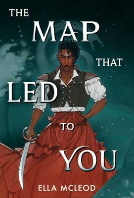 The Map That Led to You (a Novel)