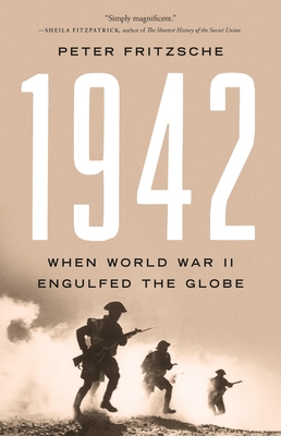 1942: When World War II Engulfed the Globe