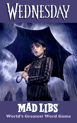 Wednesday Mad Libs: World's Greatest Word Game