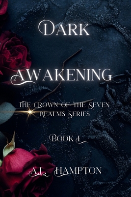 Dark Awakening: The Crown of the Seven Realms Series