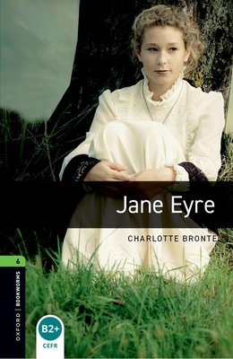 Oxford Bookworms Library: Level 6: Jane Eyre