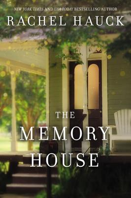 The Memory House: An Inspirational Dual Timeline Story of Two Women's Journeys Finding Love and Healing