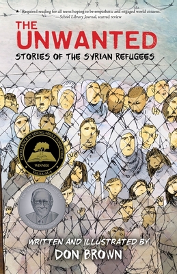 The Unwanted: Stories of the Syrian Refugees: A Graphic Novel