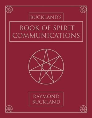 Buckland's Book of Spirit Communications