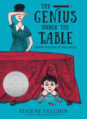 The Genius Under the Table: Growing Up Behind the Iron Curtain
