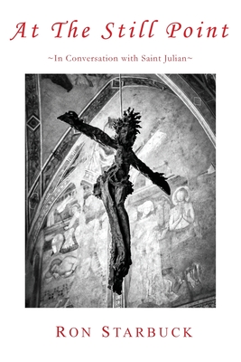 At The Still Point: In Conversation with Saint Julian
