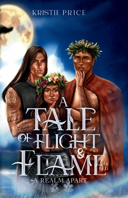 A Tale of Flight and Flame: A Realm Apart