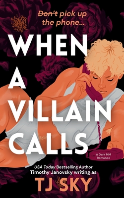 When a Villain Calls: A Dark MM Romance
