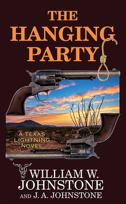 The Hanging Party: A Texas Lightning Novel