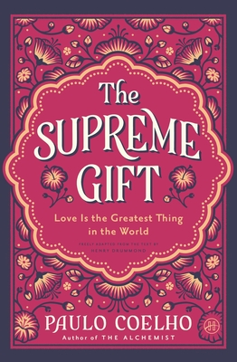 The Supreme Gift: Love Is the Greatest Thing in the World