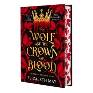 The Wolf and the Crown of Blood: Deluxe Limited Edition