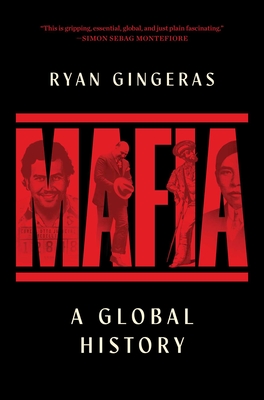 Mafia: A Global History