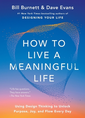 How to Live a Meaningful Life