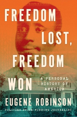Freedom Lost, Freedom Won: A Personal History of America