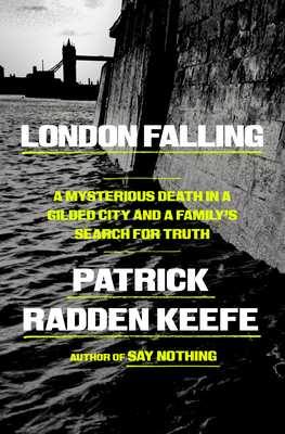 London Falling: A Mysterious Death in a Gilded City and a Family's Search for Truth