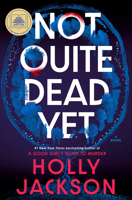 Not Quite Dead Yet: A GMA Book Club Pick