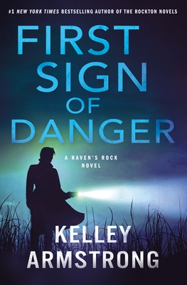 First Sign of Danger: A Haven's Rock Novel