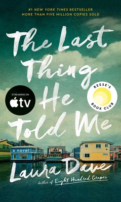 The Last Thing He Told Me: A Reese Witherspoon Book Club Pick