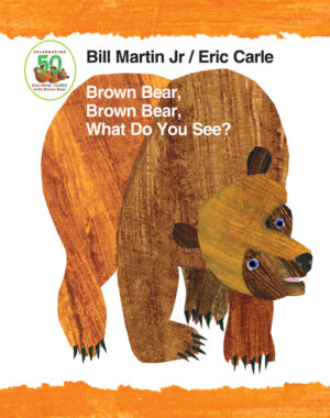 Brown Bear, Brown Bear, What Do You See? Padded Board Book: Classic Padded Board Book